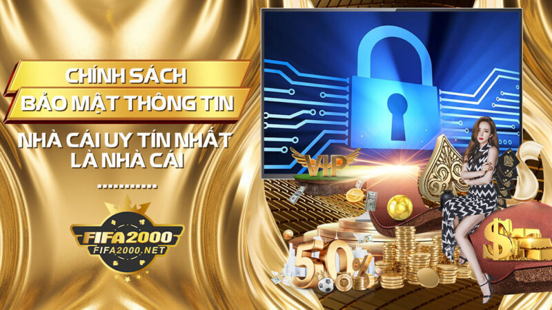 Chinh Sach Bao Mat Fifa2000 Casino Truc Tuyen