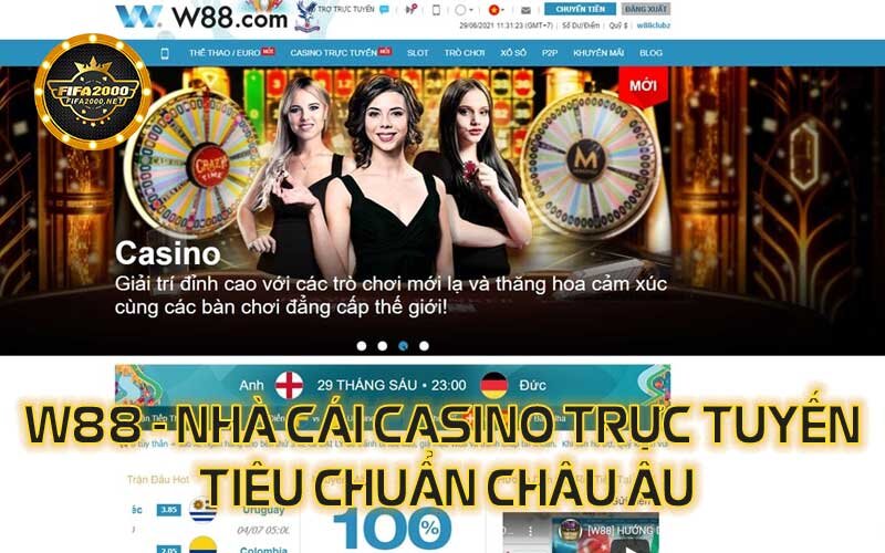 W88-nha-cai-casino-truc-tuyen-tieu-chuan-chau-au