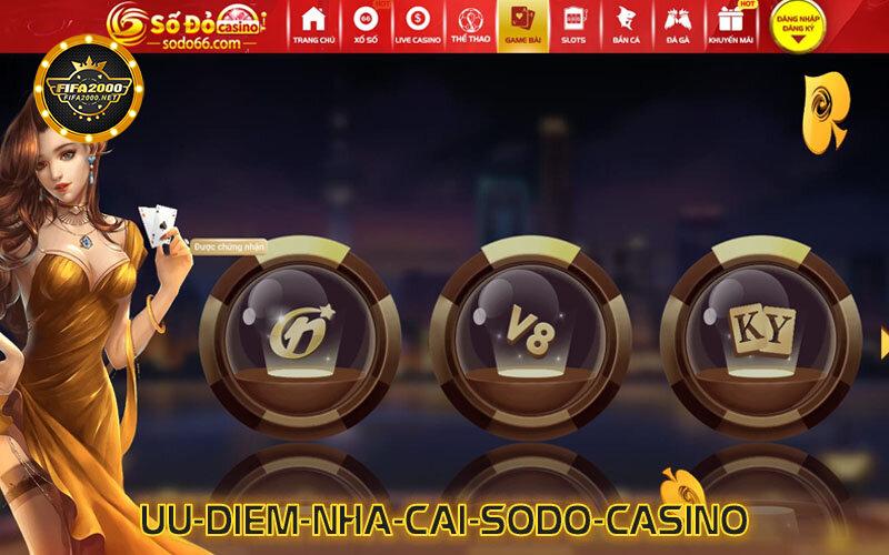 Uu Diem Nha Cai Sodo Casino