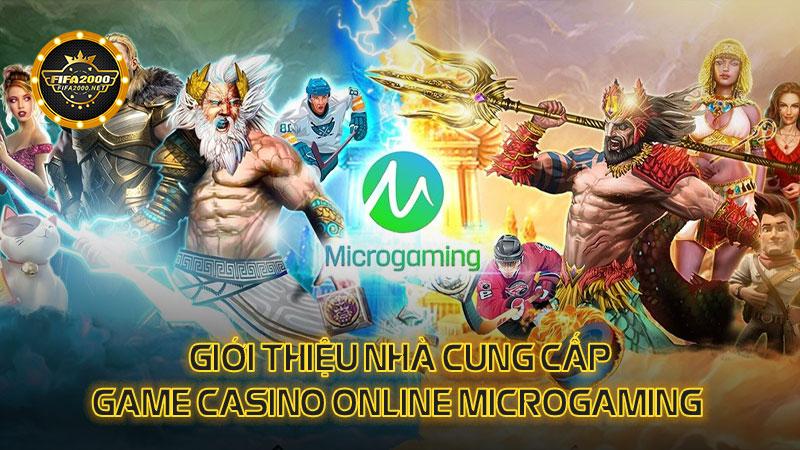 Giới thiệu nhà cung cấp game casino online Microgaming 