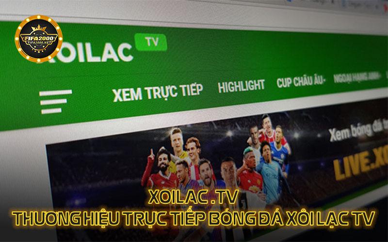 Xoilac TV - Thương hiệu trực tiếp bóng đá Xôi Lạc TV